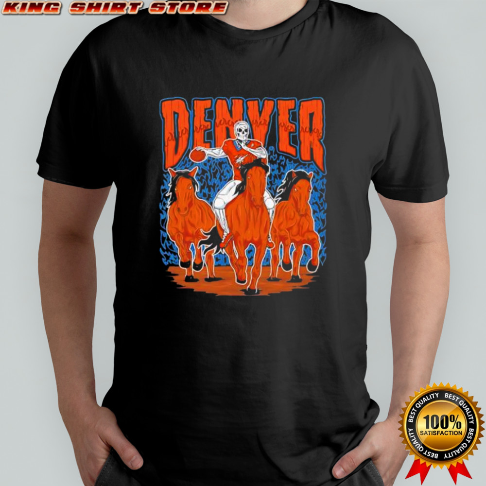 Denver Broncos Skeleton Player Riding Horses shirt