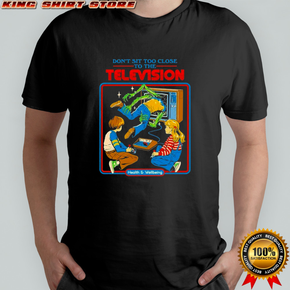 Don’t Sit Too Close To The Television Health And Wellbeing T-shirt Don’t Sit Too Close To The Television Health And Wellbeing T-shirt