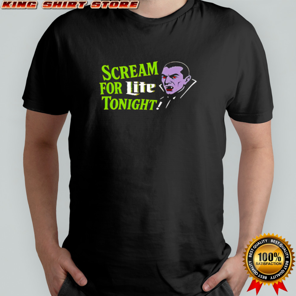 Dracula scream for Lite tonight shirt
