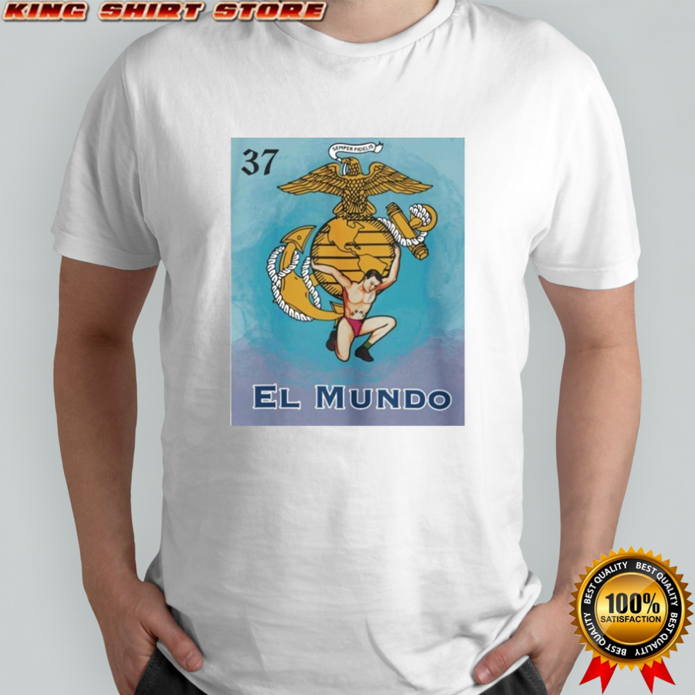 El Mundo Semper Fidelis T-shirt
