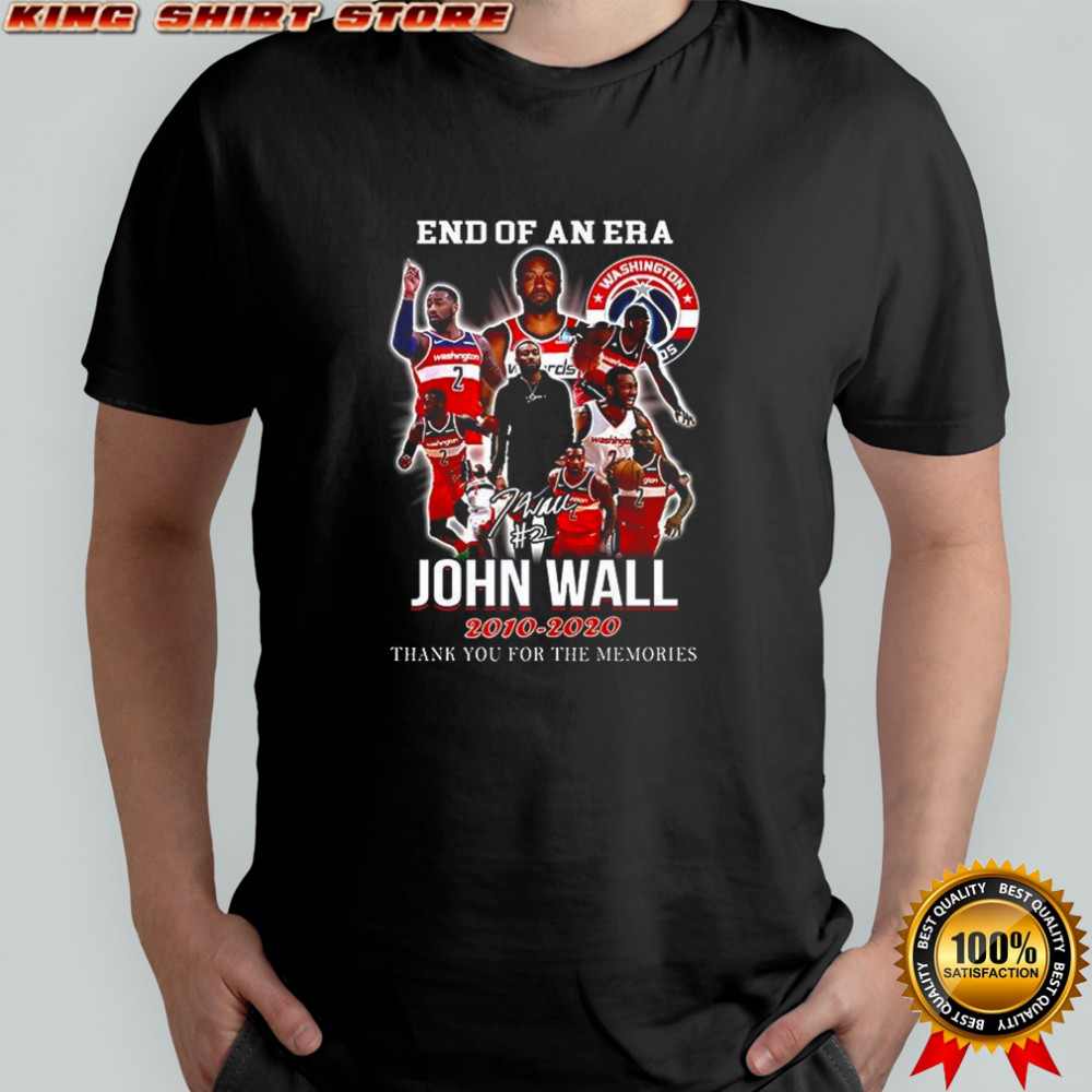 End of an era John Wall 2010 2020 thank you for the memories shirt End of an era John Wall 2010 2020 thank you for the memories shirt