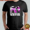 Everything is gonna be alright you are my hero purple shirt