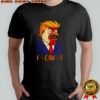 F-Caw-F Funny Chicken Political Humor Satire Trump Parody shirt