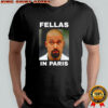 Fellas in Paris shirt