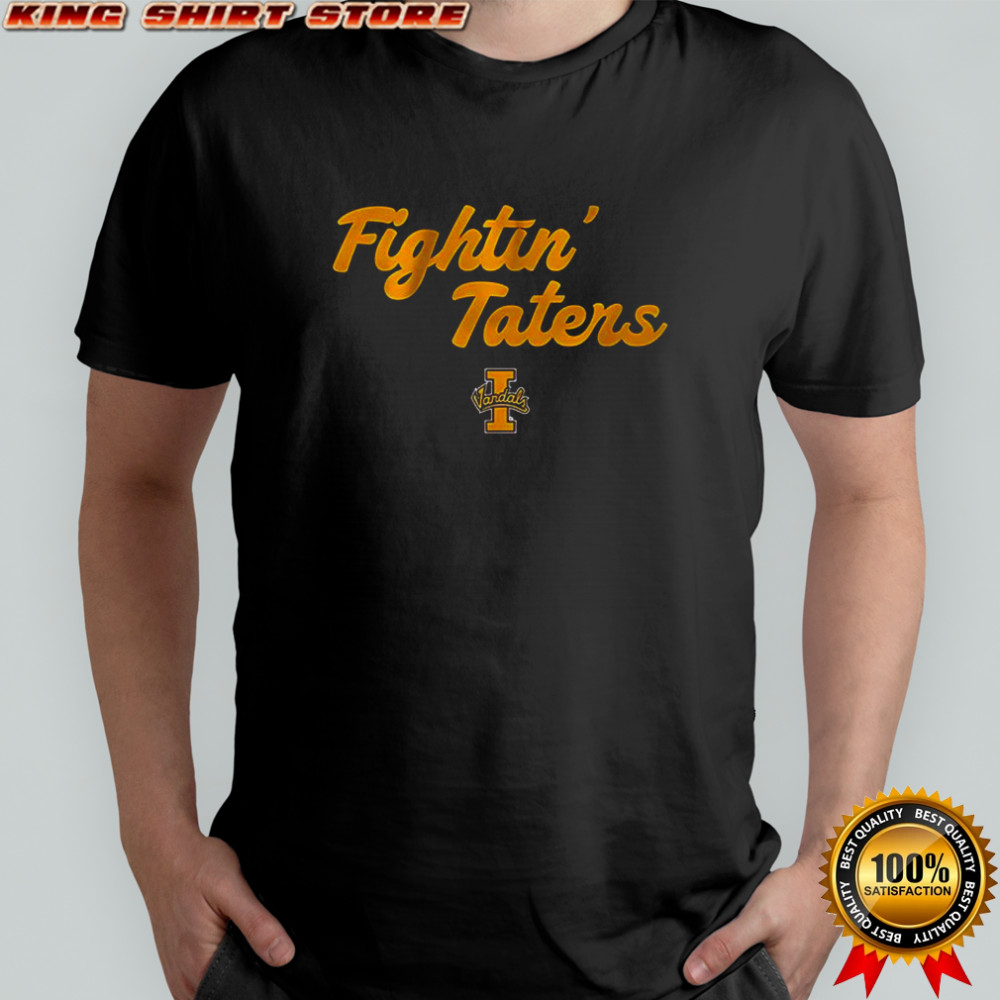 Fightin_ Taters Idaho Vandals Mascot Football Team shirt