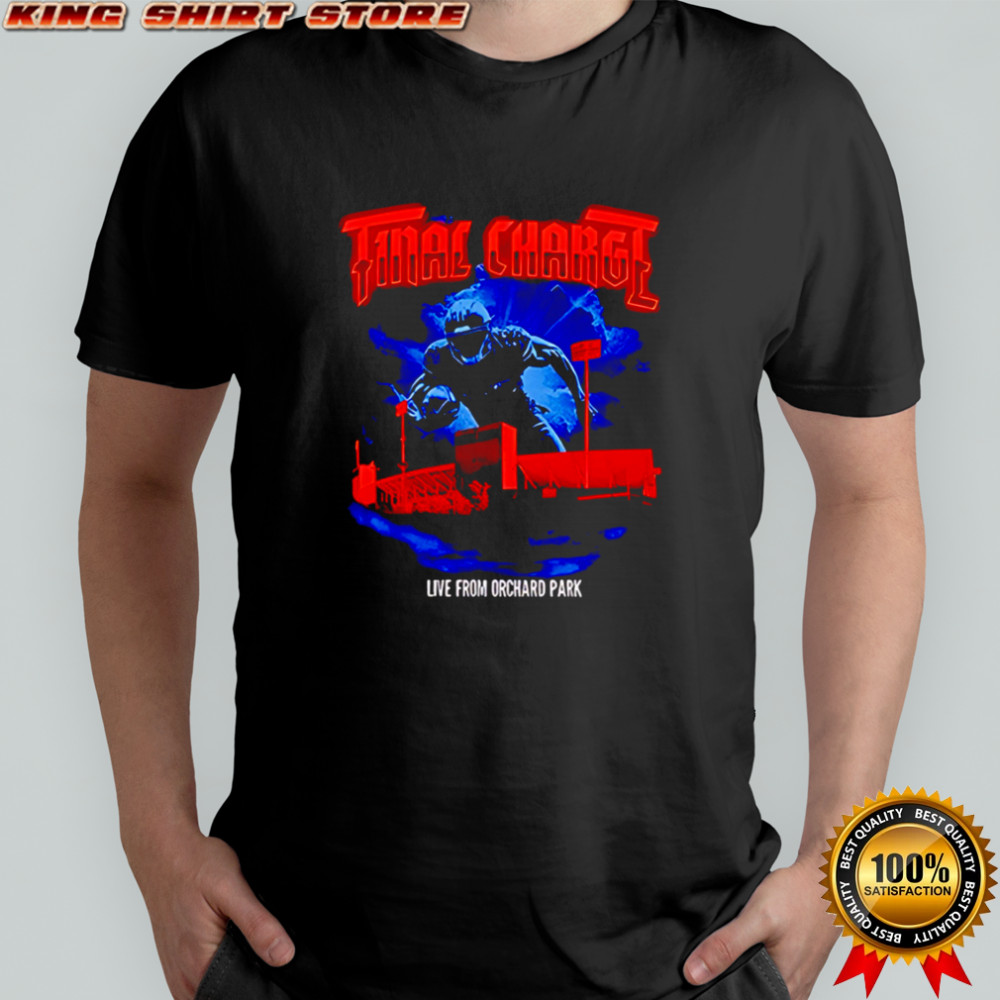 Final Charge Live From Orchard Park Football Player Buffalo Bills shirt