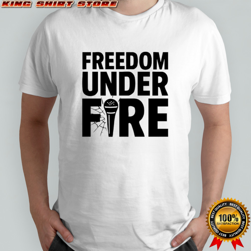 Freedom Under Fire Charlie Kirk shirt