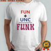 Fun unc funk shirt