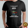 Funny Baby Yoda I asked myself if I’m okay and we both started laughing shirt