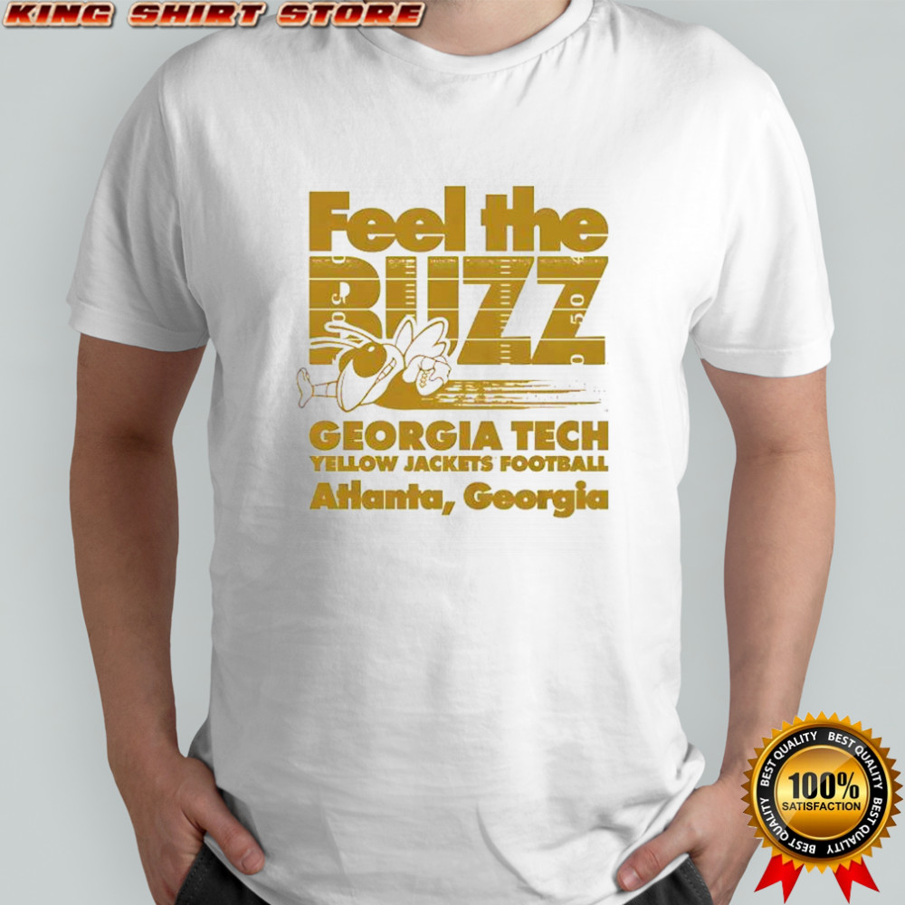 Georgia Tech Yellow Jackets football feel the Buzz Atlanta Georgia shirt