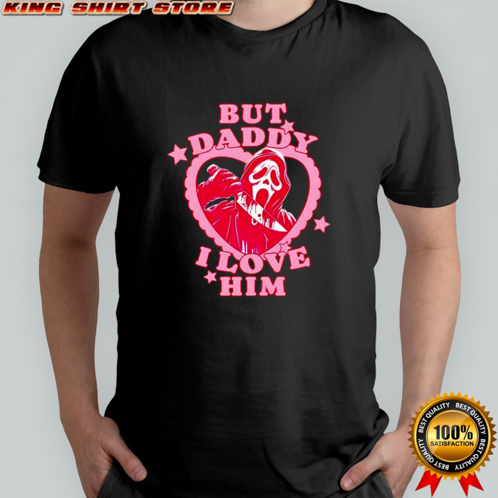 Ghostface Scream Halloween but daddy I love him horror shirt Ghostface Scream Halloween but daddy I love him horror shirt