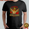 Good Bird Love Dinosaurs T-Shirt
