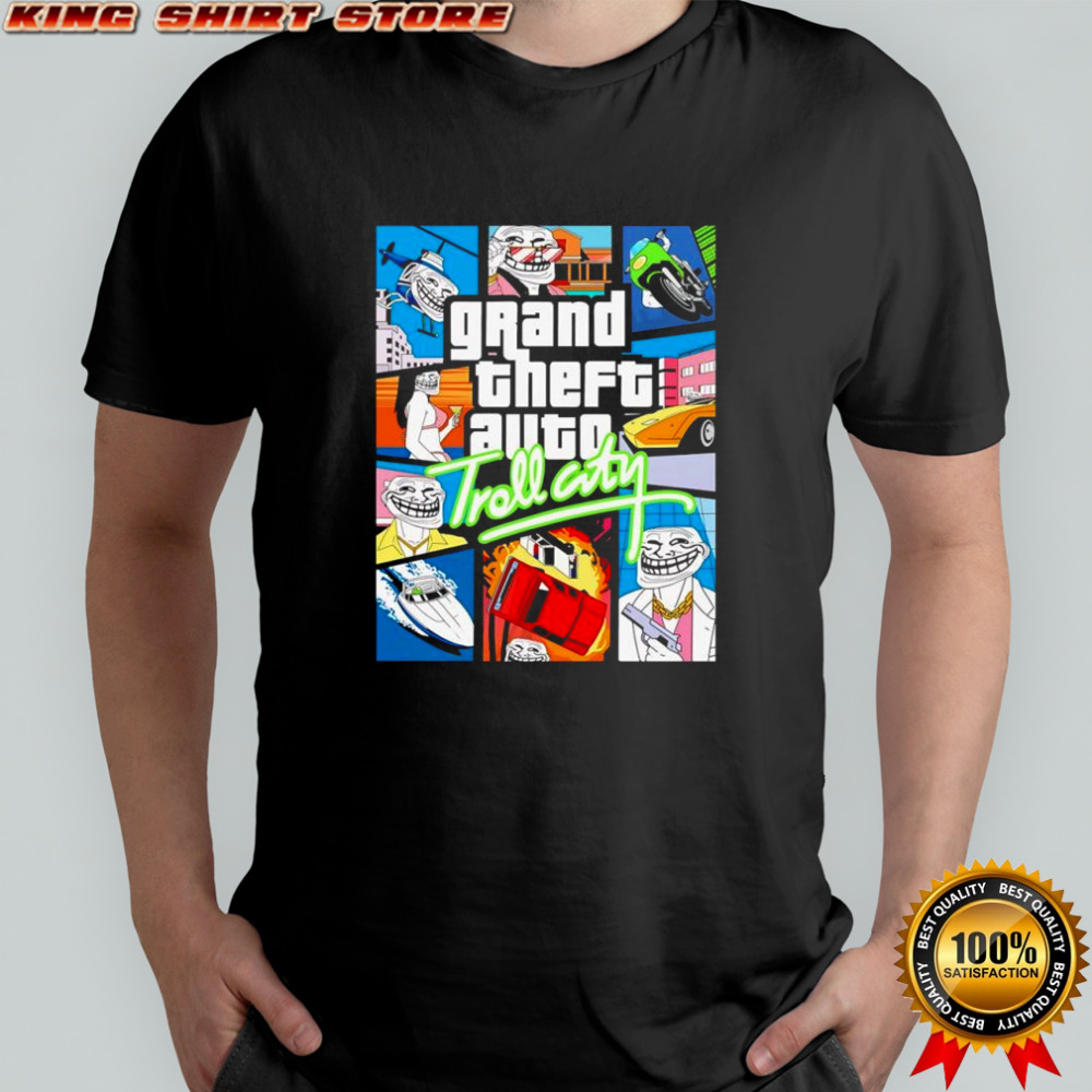 Grand theft auto trol city shirt