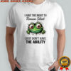Green frog I have the right to remain silent i just don’t have the ability shirt