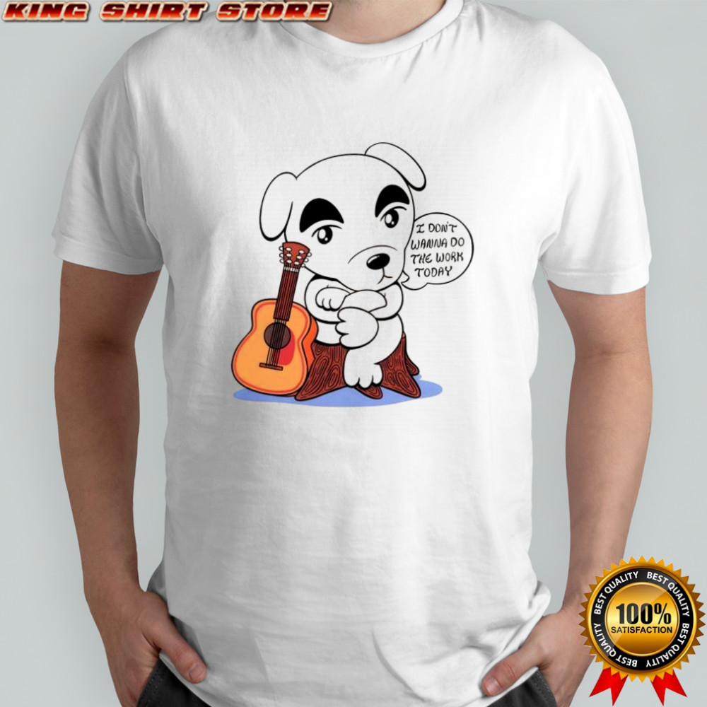 Guitar and Dog I don’t wanna do the work today shirt