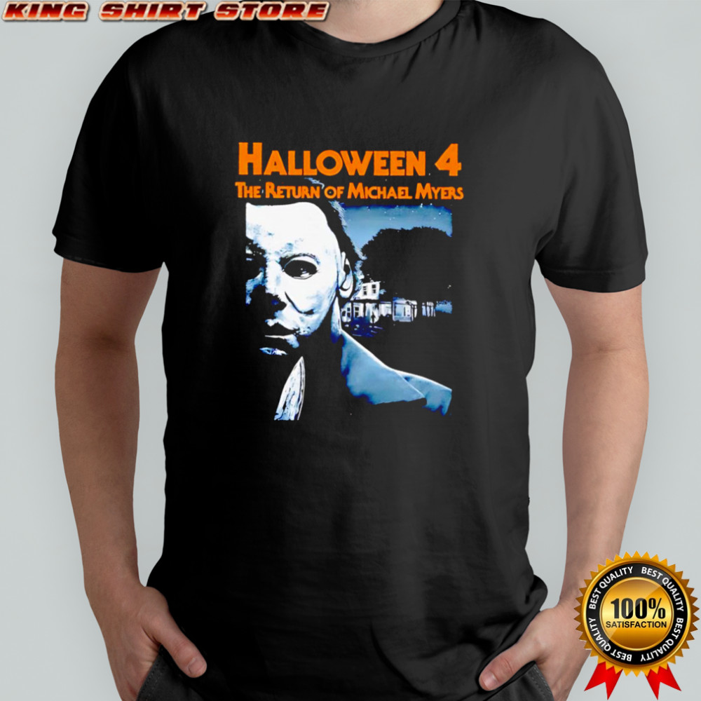 Halloween 4 the return of Michael Myers shirt