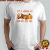 Halloween God is within her she will not fall shirt