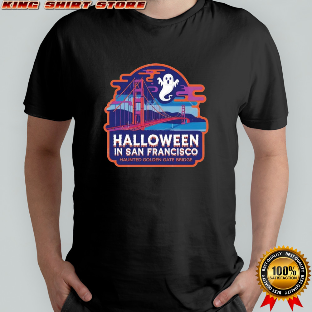 Halloween in San Francisco Haunted Golden shirt
