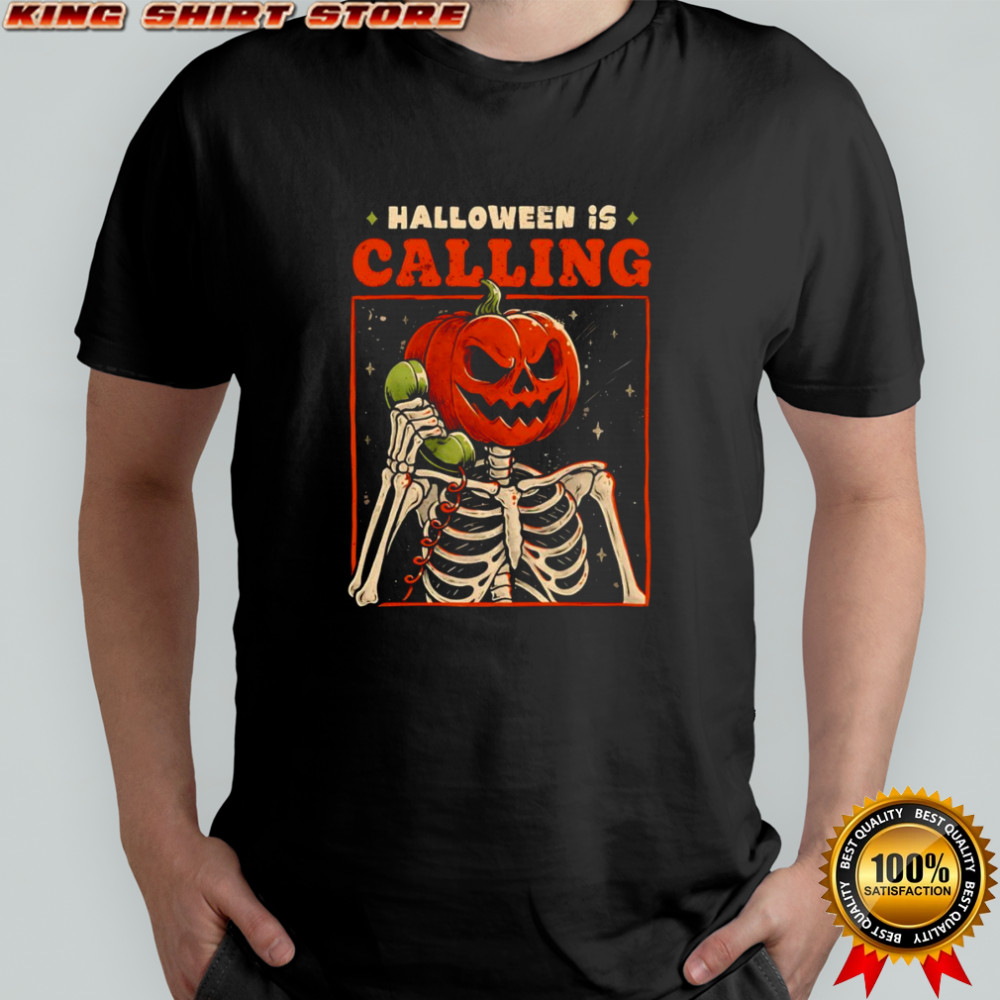 Halloween is calling shirt