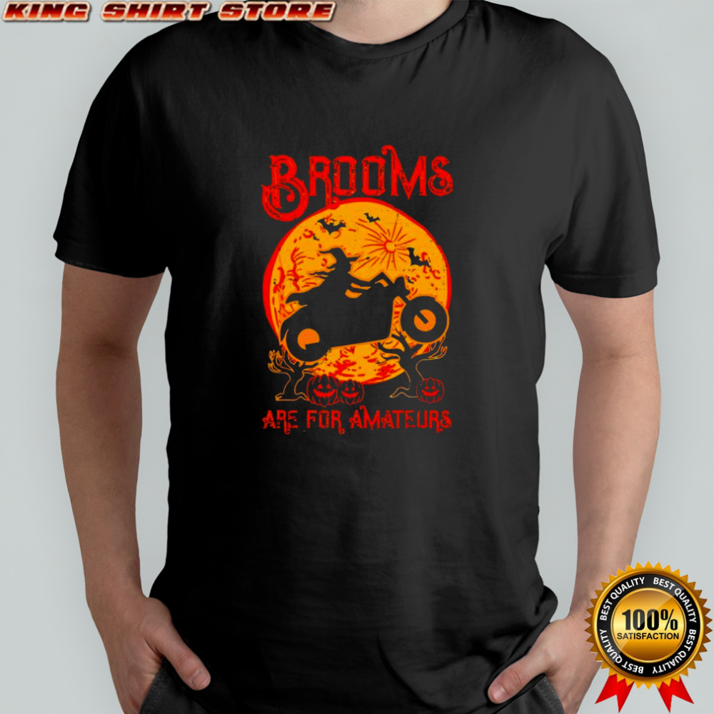 Halloween Motorcycle Broom are for Amateur shirt