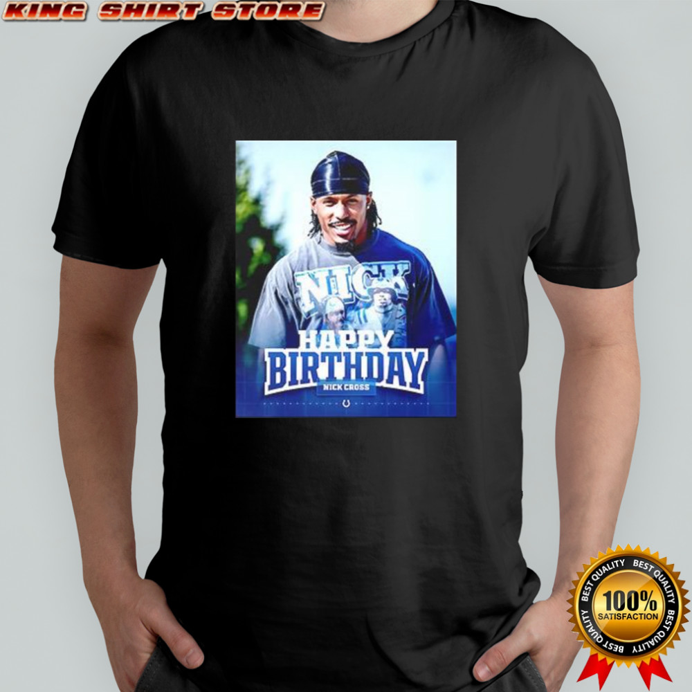 Happy Birthday Nick Cross Indianapolis Colts shirt