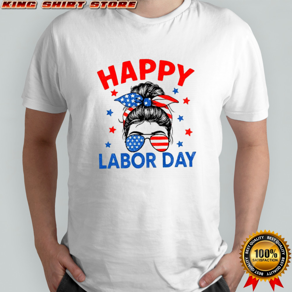 Happy Labor Day Messy Bun USA Flag shirt