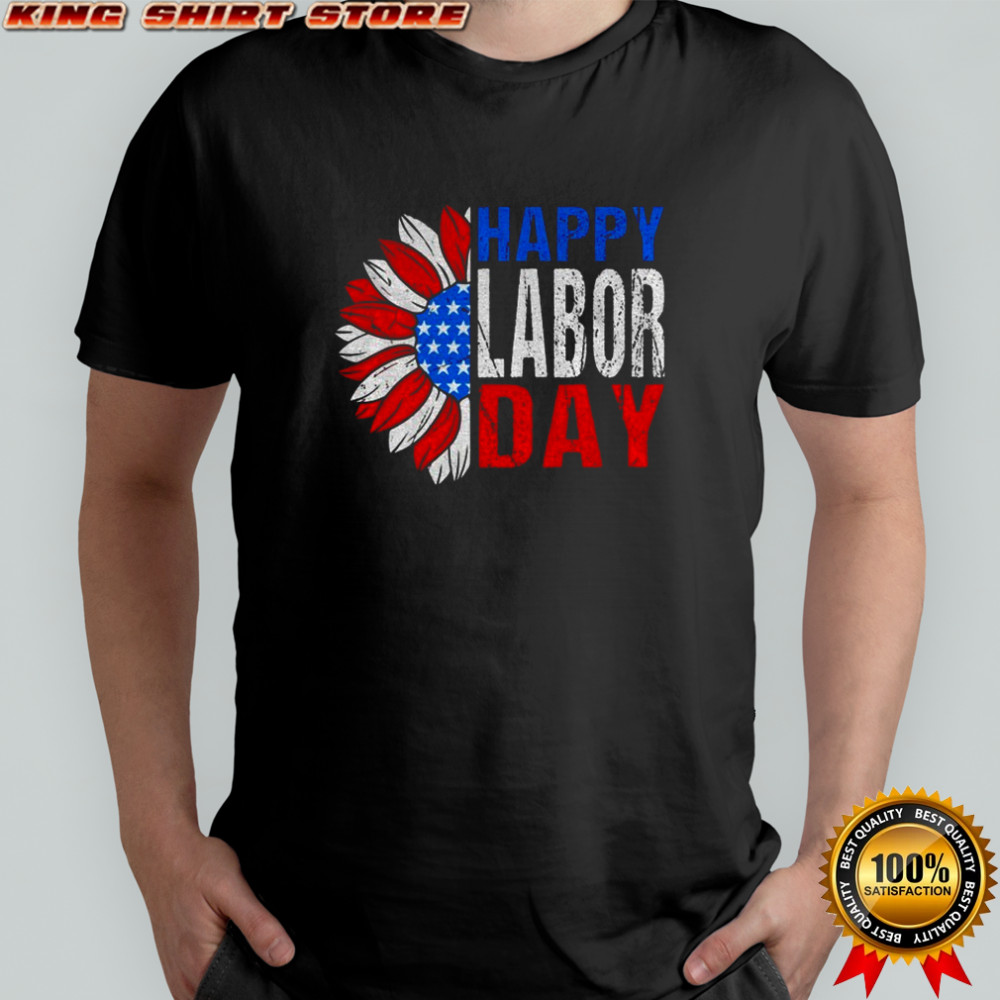 Happy labor Day shirt