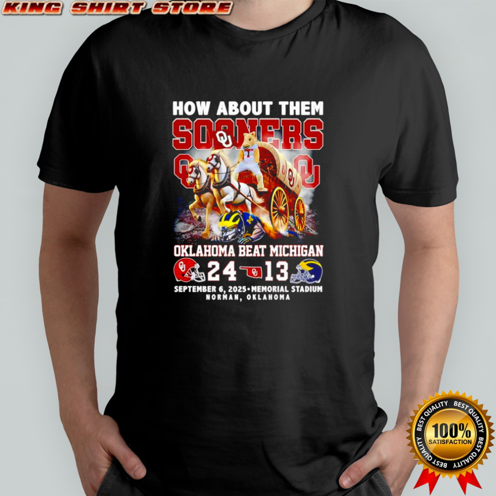 How about them Sooners Oklahoma beat Michigan mascot shirt