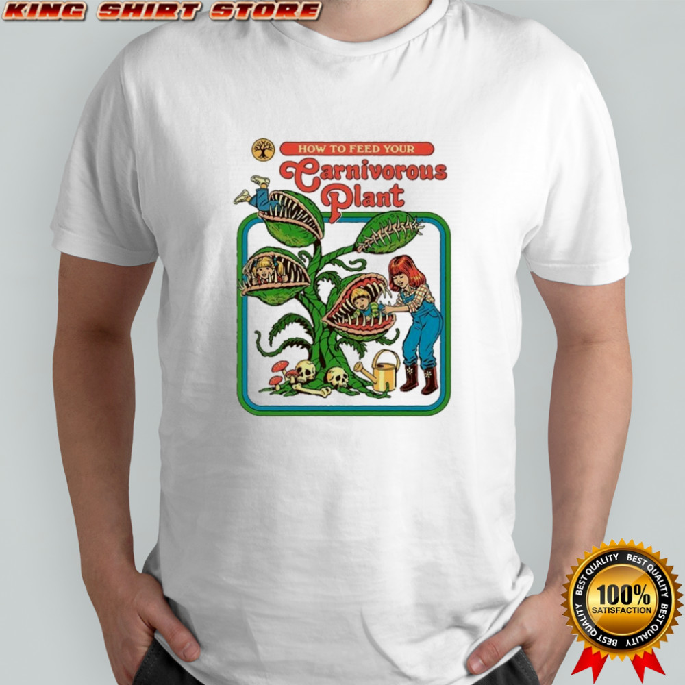 How To Feed Your Carnivorous Plant T-shirt