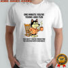 Husky dog one minute you’re young and fun shirt