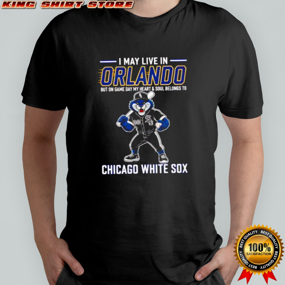 I may live in Orlando but on game day my heart and soul belongs to the Chicago White Sox shirt