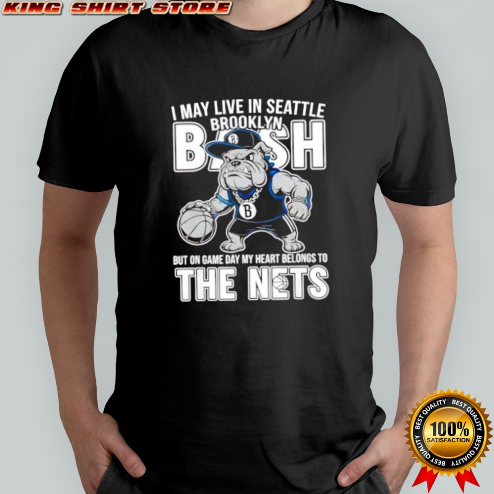 I may live in Seattle but on game day my heart and soul belongs to the Brooklyn Nets shirt
