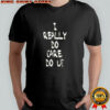 I really do care shirt