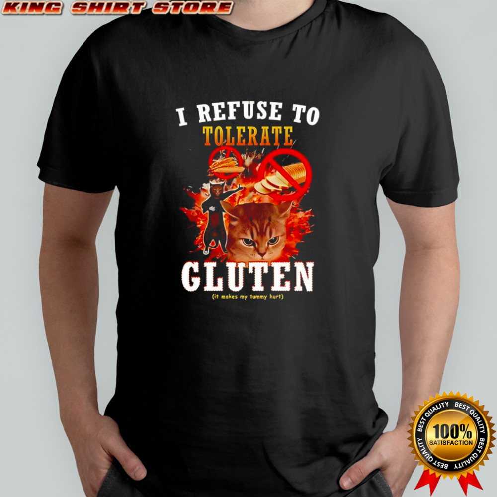 I refuse to tolerate gluten cat shirt