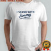 I Stand With Jimmy Freespeech blue shirt