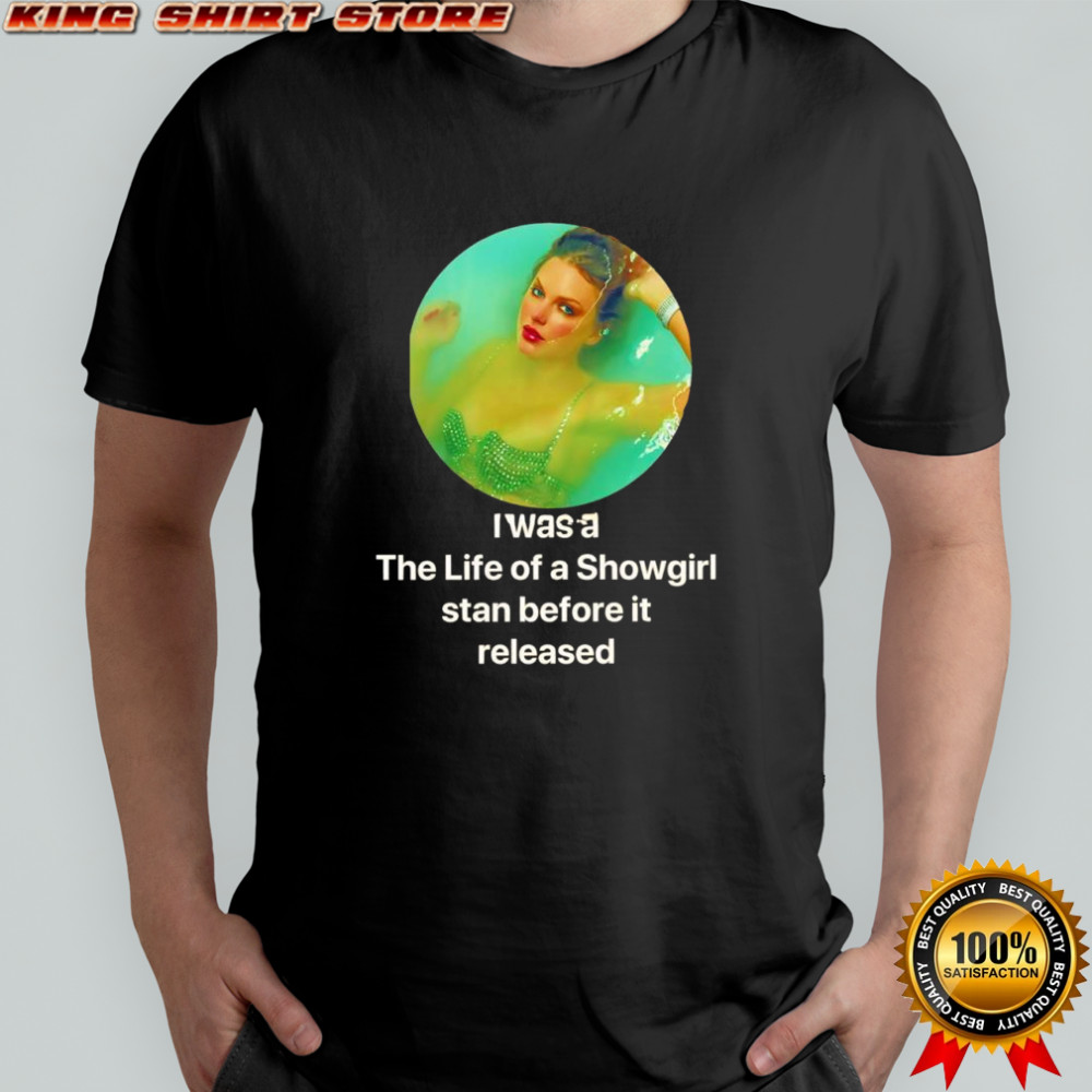 I was a The Life of a Showgirl stan before it released Taylor photo shirt