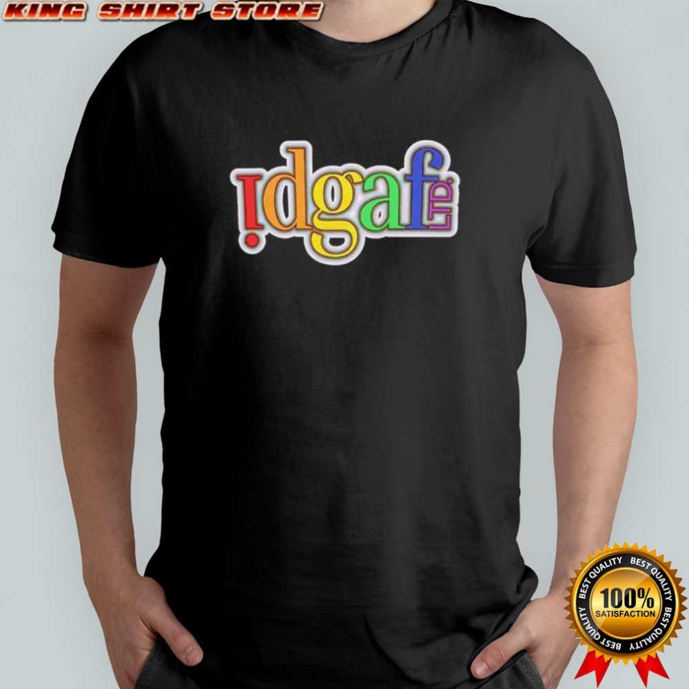 Idgaf Rainbow Letters shirt