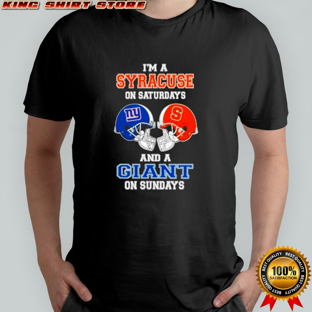 I’m A Syracuse Orange On Saturdays And A New York Giants On Sundays Helmet 2025 Shirt I’m A Syracuse Orange On Saturdays And A New York Giants On Sundays Helmet 2025 Shirt