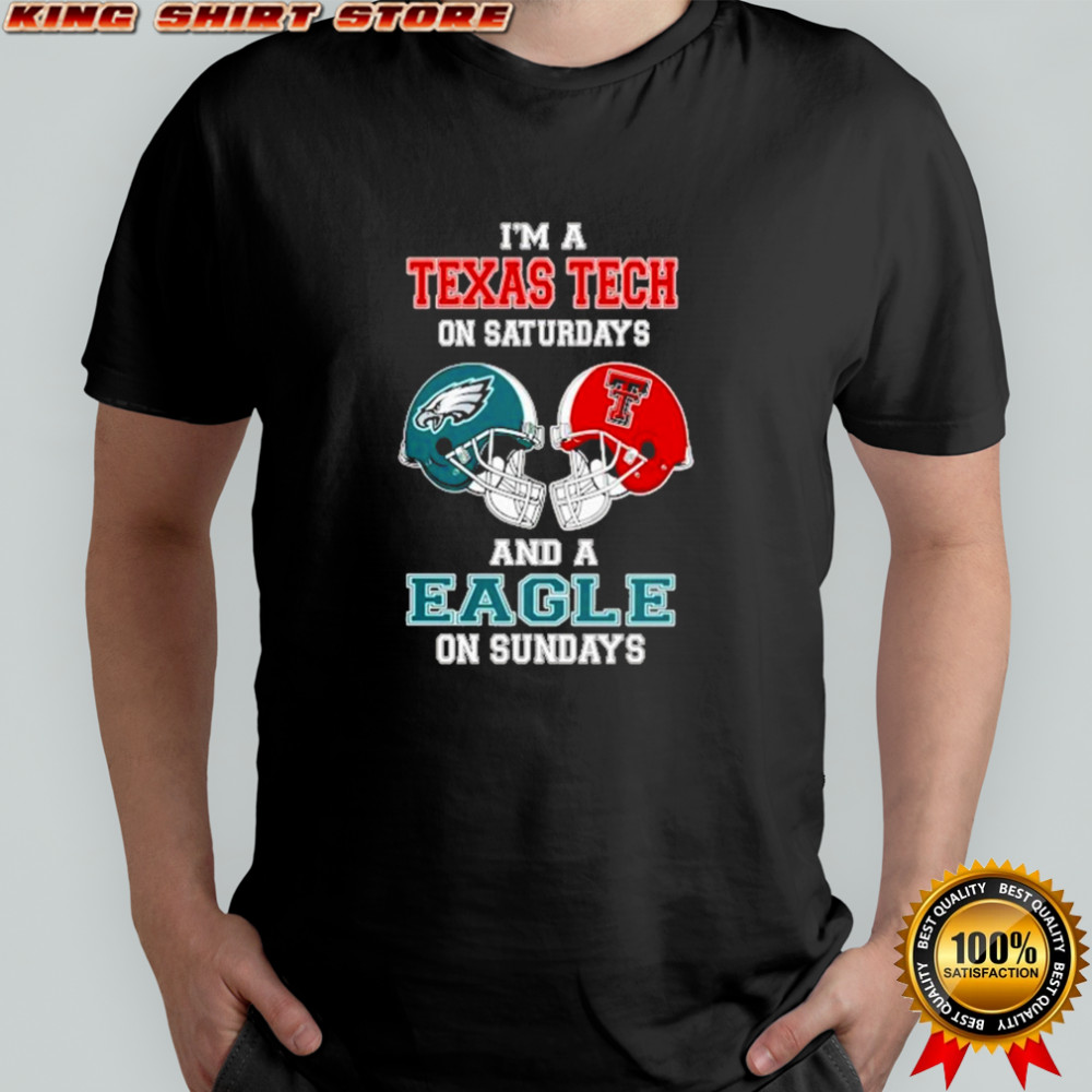 I’m A Texas Tech Red Raiders On Saturdays And A Philadelphia Eagles On Sundays Helmet 2025 Shirt I’m A Texas Tech Red Raiders On Saturdays And A Philadelphia Eagles On Sundays Helmet 2025 Shirt