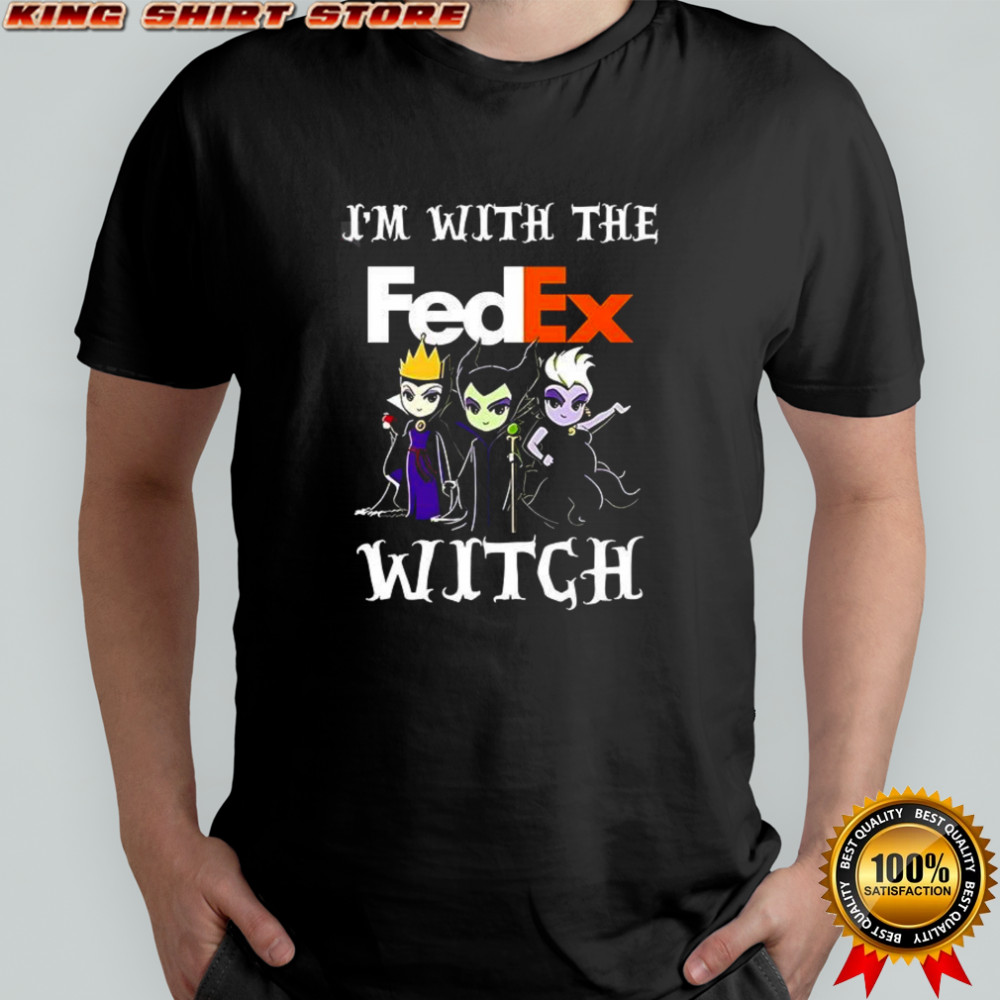 I’m with the FedEx witch shirt