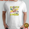 In a bit of a Pickle shirt