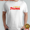 It wasn’t the Tylenol Autism Awareness shirt