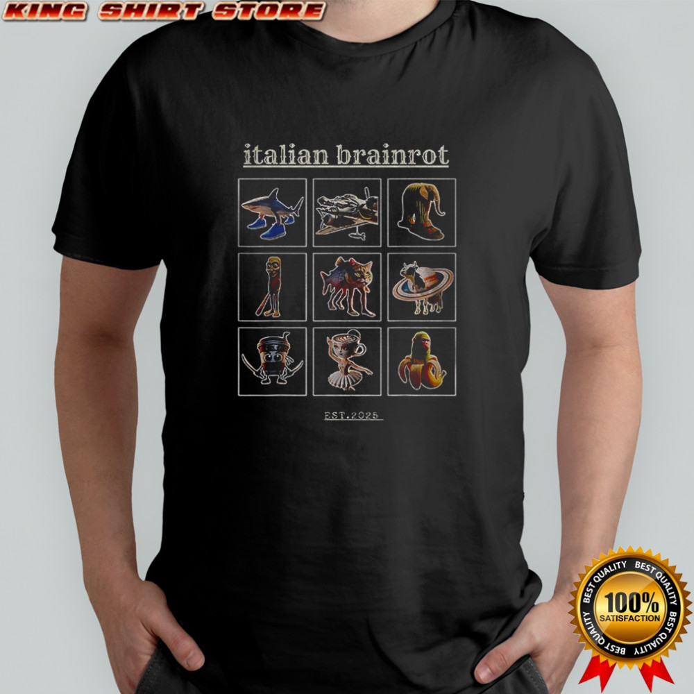 Italian brainrot anomaly humor est 2025 shirt