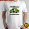 It’s BRAT Summer Big Rigs And Trucks T-Shirt