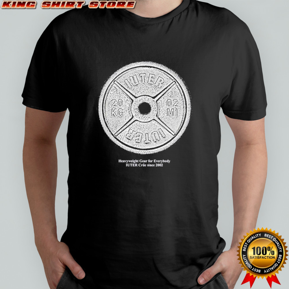 Iuter Heavyweight Gear For Everybody Since 2002 T-shirt