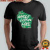Jordan Love Whole Lotta Love shirt