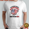 Just because you are offended doesn’t mean you’re right Charlie Kirk signature shirt