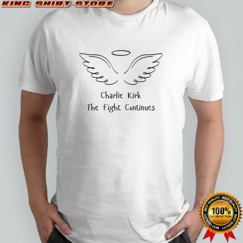 Justice for Charlie Kirk The Fight Continues shirt