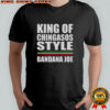 King Of Chingasos Bandana Joe T-Shirt