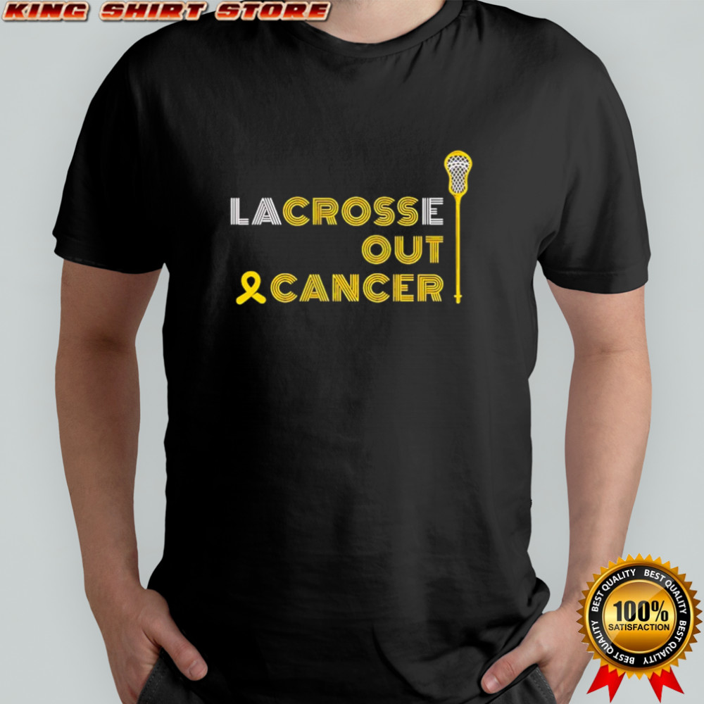Lacrosse out cancer awareness shirt